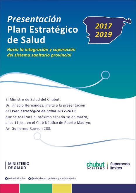 Invitan a referentes de todo Chubut a la presentación del Plan Estratégico de Salud 2017-2019