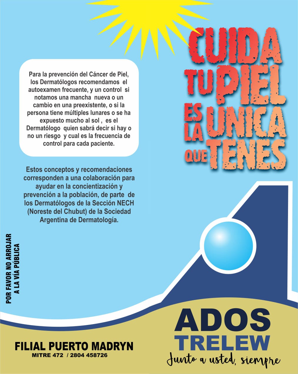 ADOS TRELEW: Cuida tu piel es la única que tenes