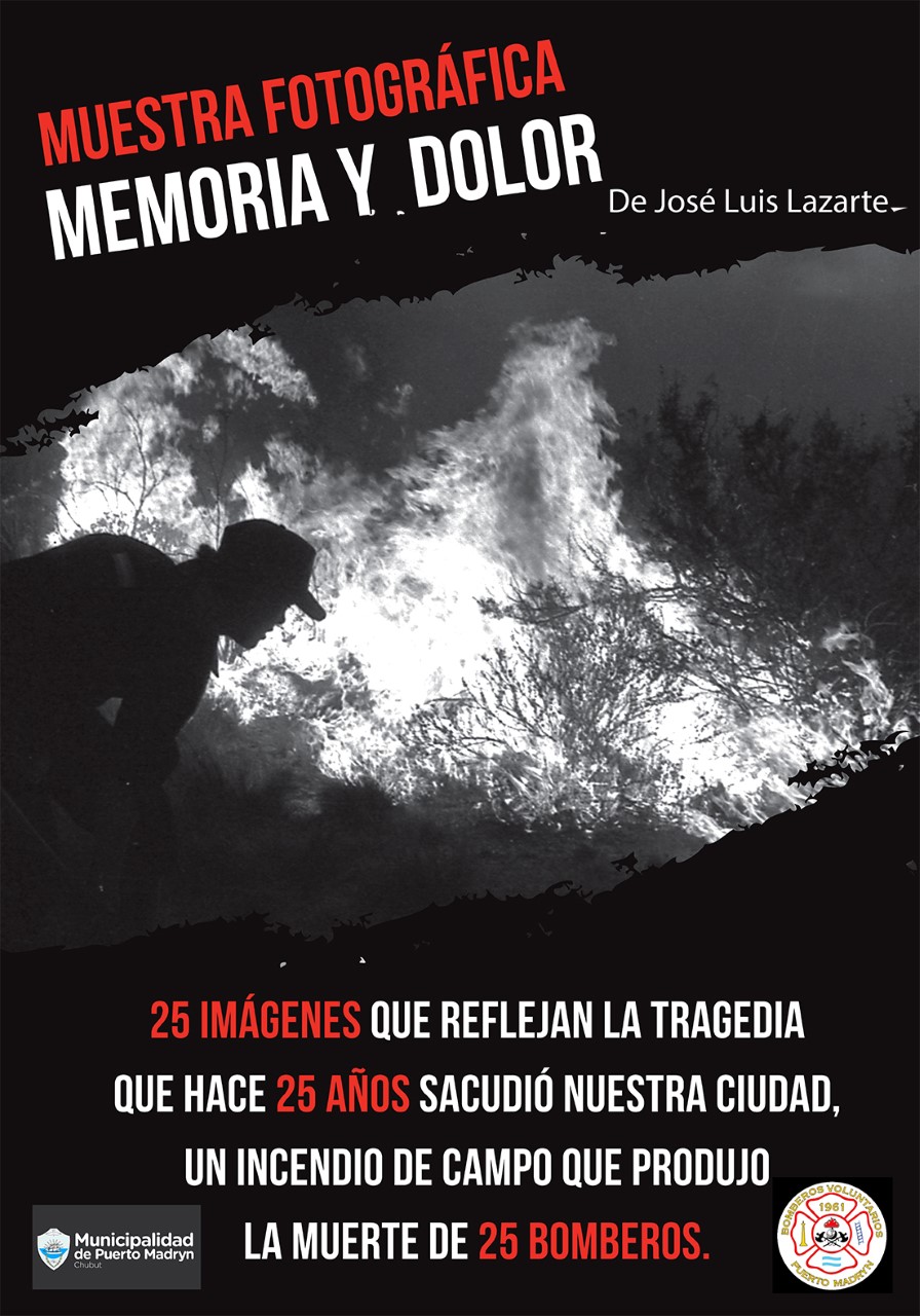 MUESTRA FOTOGRÁFICA A 25 AÑOS DE LA TRAGEDIA DE LOS BOMBEROS DE MADRYN