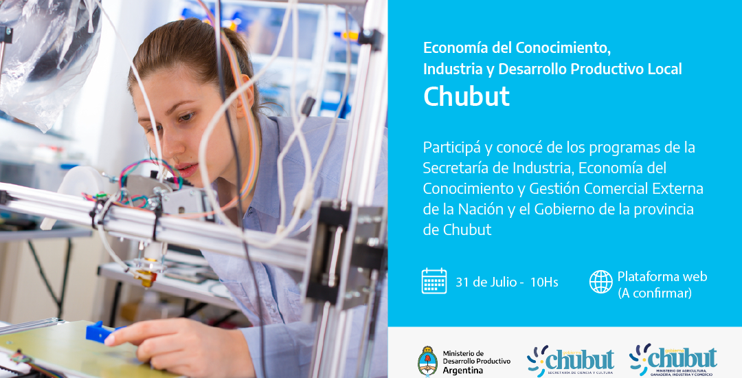 EL GOBIERNO DEL CHUBUT INVITA A UN ENCUENTRO VIRTUAL SOBRE ECONOMÍA DEL CONOCIMIENTO Y DESARROLLO PRODUCTIVO LOCAL