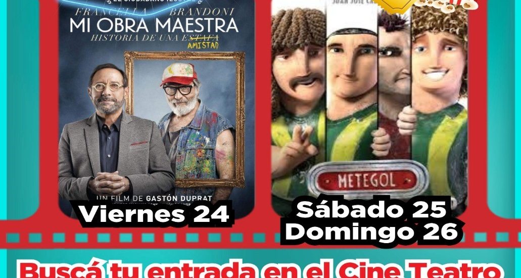 AUTOCINE RAWSON PROYECTARÁ “MI OBRA MAESTRA” Y “METEGOL”, PELÍCULAS DEL ESPACIO INCAA