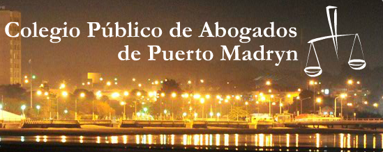 CUESTIONAMIENTOS DEL COLEGIO DE ABOGADOS DE PUERTO MADRYN AL CONSEJO DE LA MAGISTRATURA