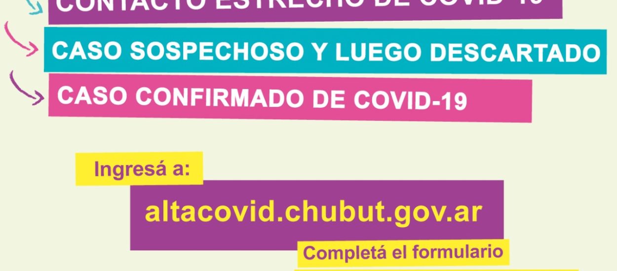 EL GOBIERNO DEL CHUBUT HABILITÓ SITIO WEB PARA QUE LAS PERSONAS PUEDAN TRAMITAR SU ALTA EPIDEMIOLÓGICA DE COVID-19