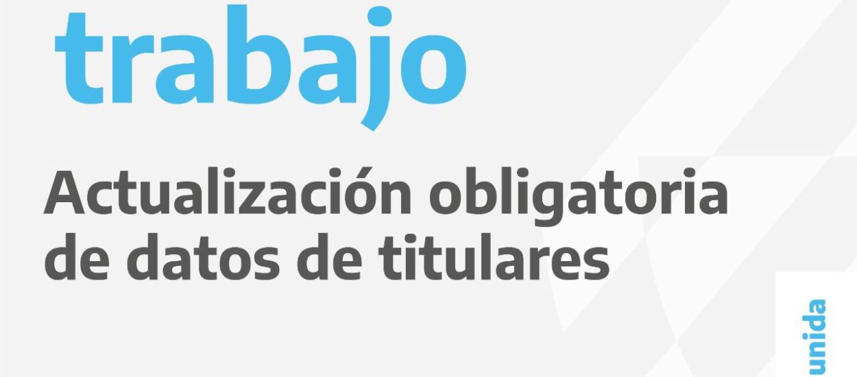 POTENCIAR TRABAJO: SE EFECTUARÁ UNA ACTUALIZACIÓN DE DATOS DE LOS TITULARES