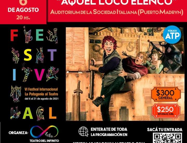 ESTE FIN DE SEMANA COMIENZA EL VI FESTIVAL INTERNACIONAL LA PATAGONIA AL TEATRO