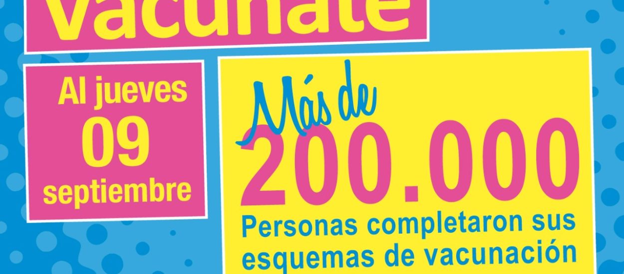 SALUD: MÁS DE 200.00 CHUBUTENSES COMPLETARON SUS ESQUEMAS DE VACUNACIÓN CONTRA EL COVID-19