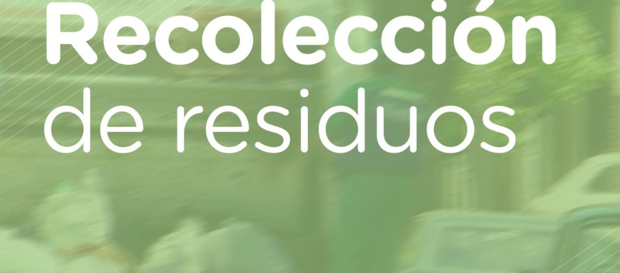 EL SERVICIO DE RECOLECCIÓN DE RESIDUOS YA LLEGA A NUEVOS SECTORES DE LA CIUDAD