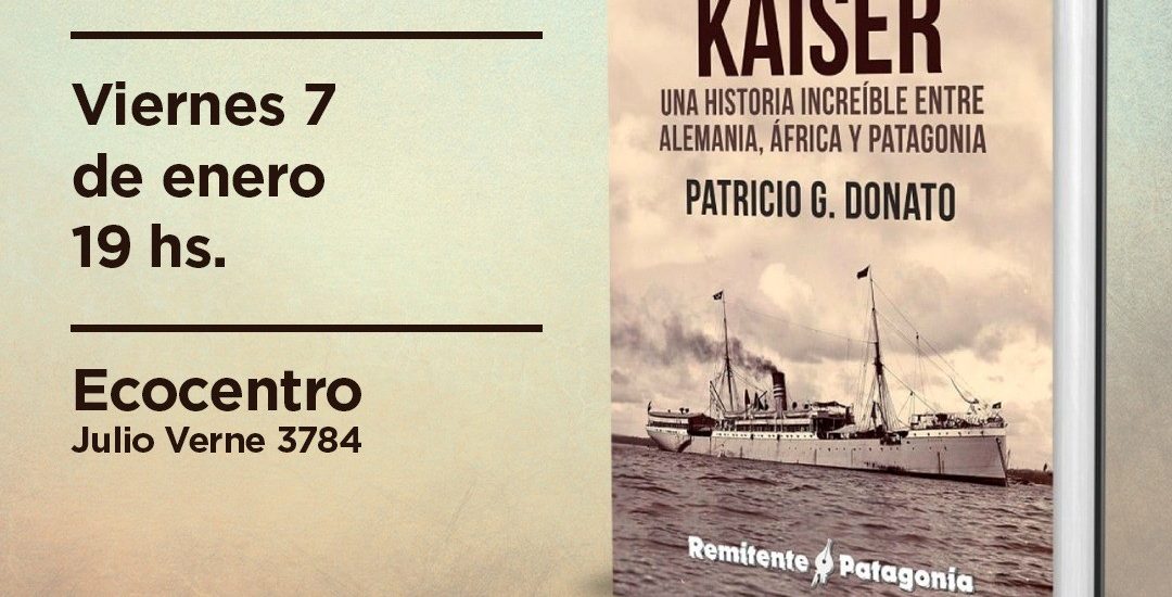 EL VIERNES SE PRESENTA EL LIBRO “EL VAPOR KAISER”