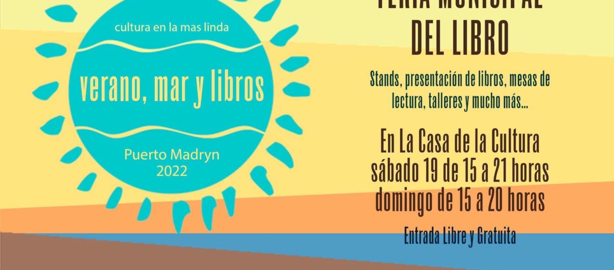 EL FIN DE SEMANA SE HARÁ EN MADRYN LA FERIA MUNICIPAL DEL LIBRO EDICIÓN 2022