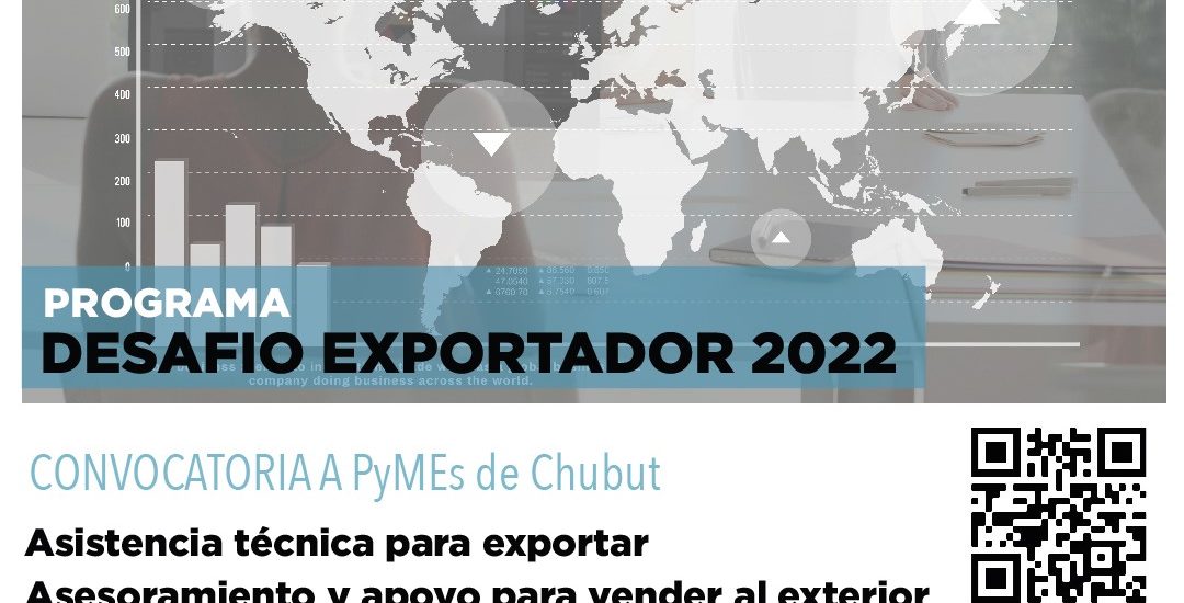 El Gobierno del Chubut impulsa un programa para potenciar las exportaciones de empresas locales