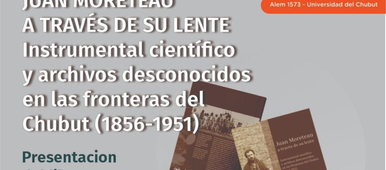 Stand y presentación | “JUAN MORETEAU A TRAVÉS DE SU LENTE” EN LA FERIA MUNICIPAL DEL LIBRO EN MADRYN
