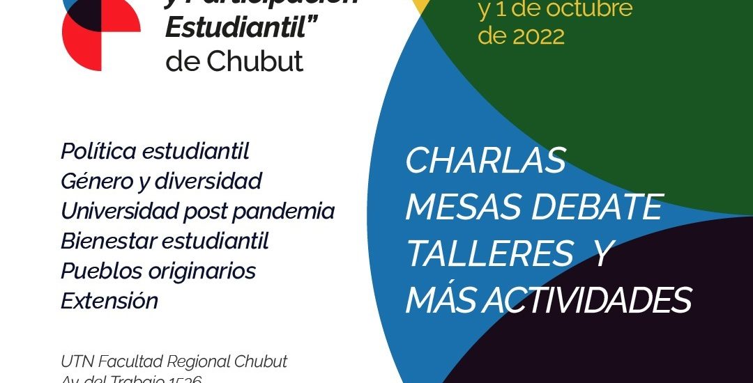 SE HACE POR PRIMERA VEZ EN CHUBUT EL ENCUENTRO “UNIVERSIDAD Y PARTICIPACIÓN ESTUDIANTIL”