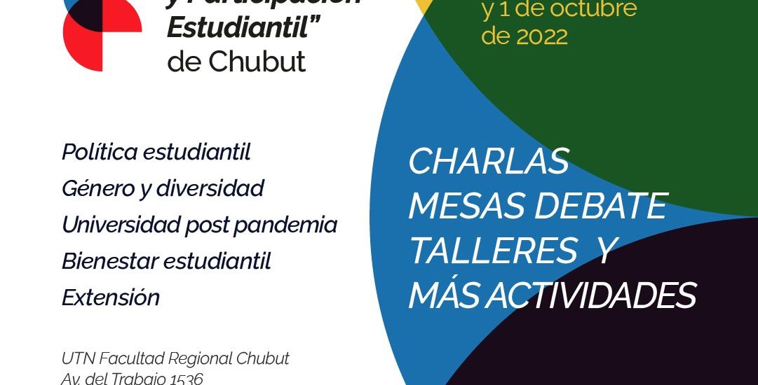 COMIENZA ESTE VIERNES EN PUERTO MADRYN EL PRIMER ENCUENTRO “UNIVERSIDAD Y PARTICIPACIÓN ESTUDIANTIL” DE CHUBUT. 