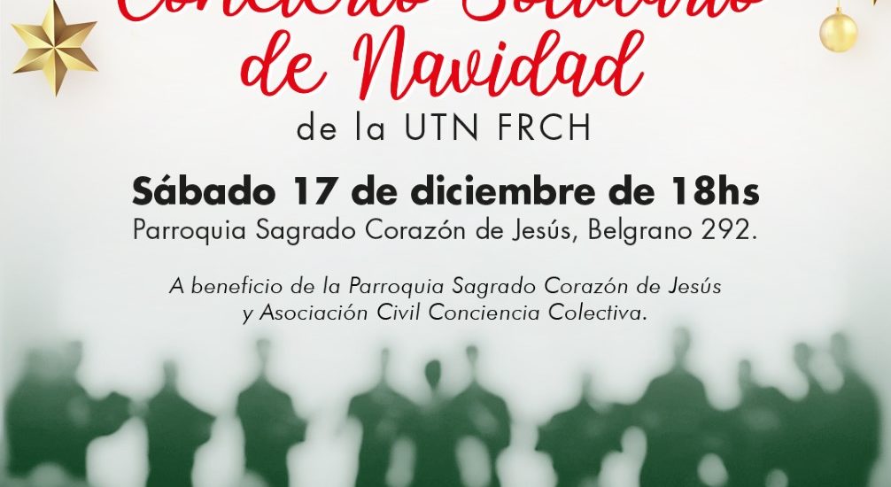 EL CONCIERTO SOLIDARIO DE NAVIDAD DE UTN CHUBUT SE REALIZARÁ EN LA PARROQUIA SAGRADO CORAZÓN 