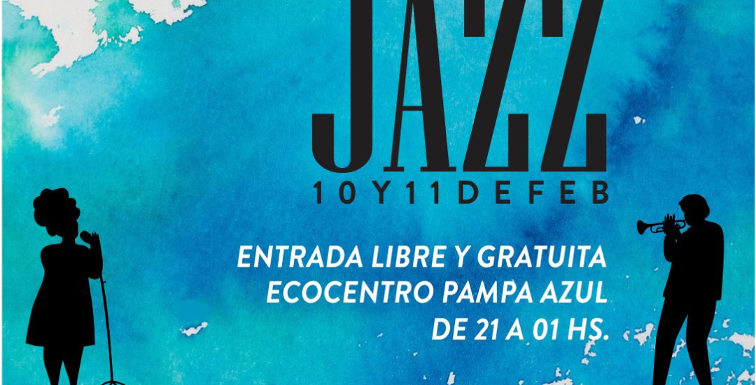 II° Edición Madryn Jazz  10 y 11 de febrero  Ecocentro Pampa Azul