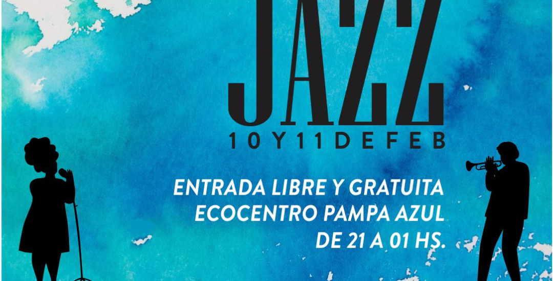II° Edición Madryn Jazz 10 y 11 de febrero Ecocentro Pampa Azul