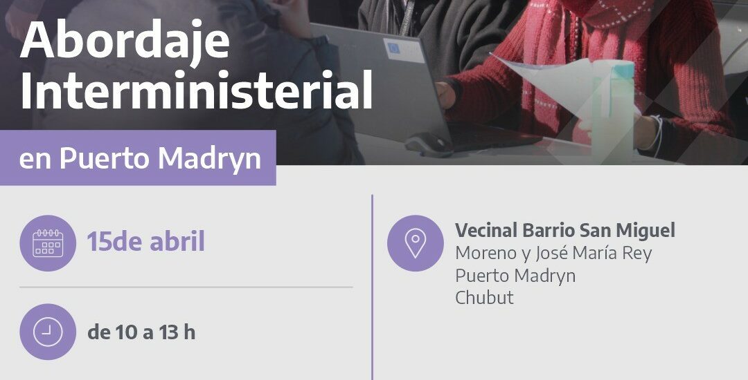 ORGANISMOS NACIONALES Y MUNICIPALES ATENDERÁN EN DISTINTOS BARRIOS DE MADRYN