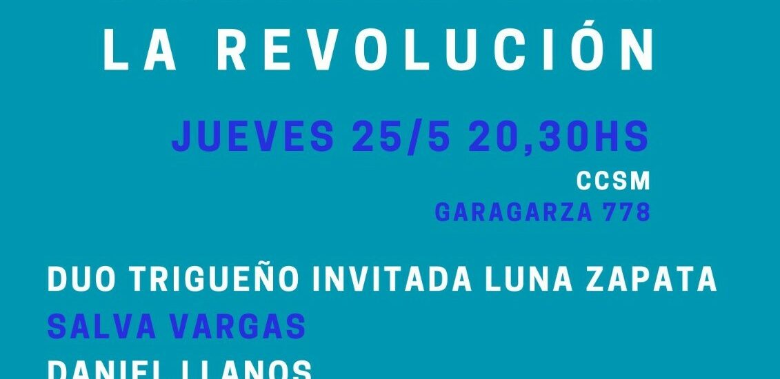 EL CICLO ALIMENTANDO LA CULTURA 2023 PRESENTA “VARIETÉ POR LA REVOLUCIÓN” 