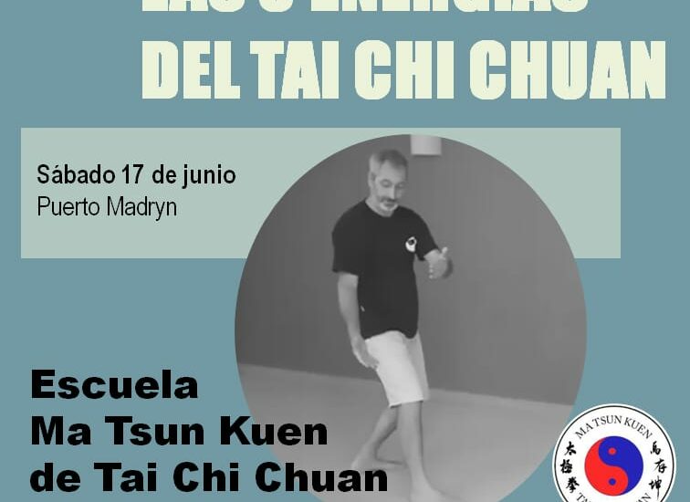 SE DICTARÁ EN PUERTO MADRYN TALLER SOBRE “LAS 8 ENERGÍAS DEL TAI CHI CHUAN”.