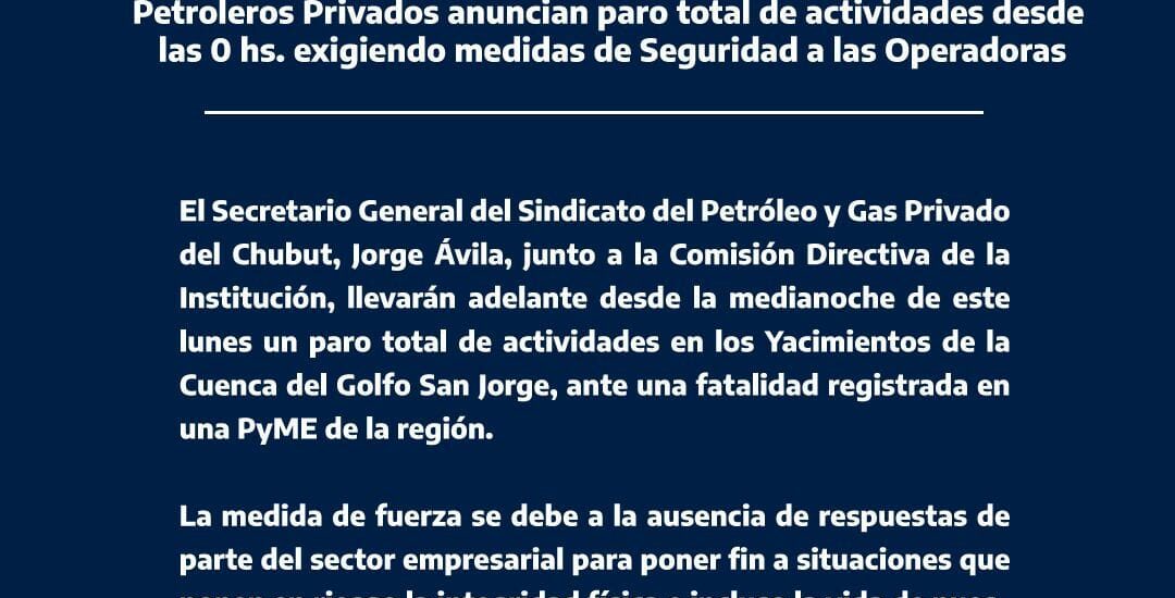 Paro de Petroleros tras la muerte de un trabajador: Exigen mayor seguridad y denuncian abaratamiento de costos