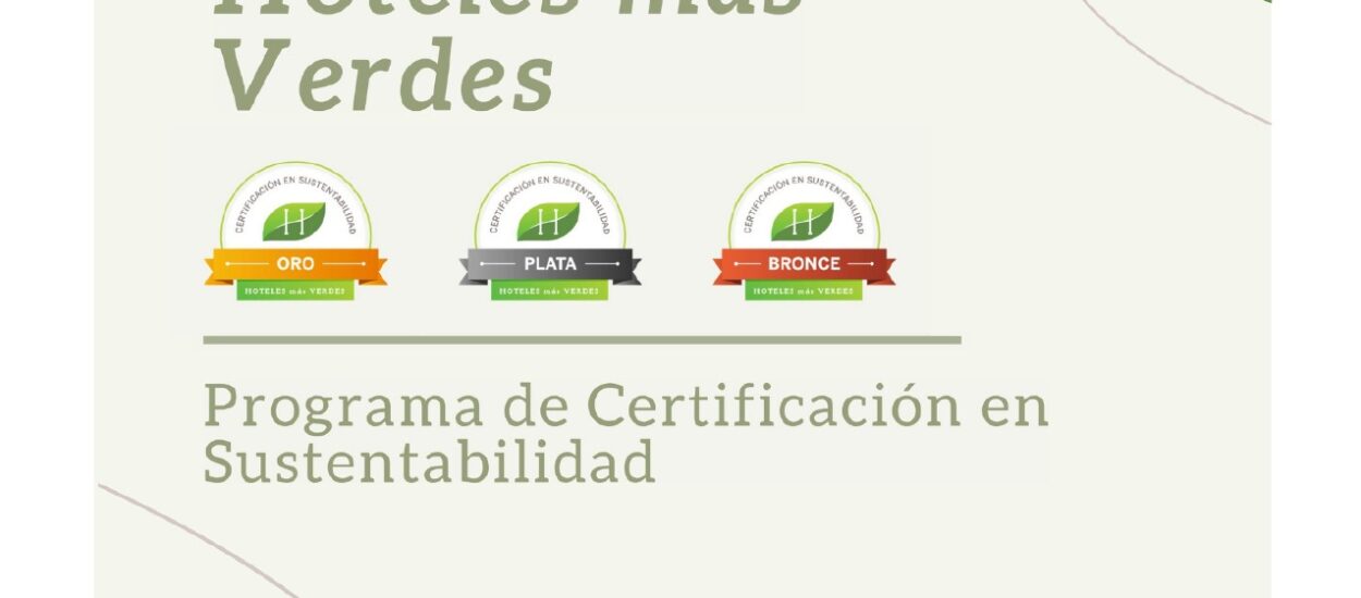 Charla informativa sobre el Programa de Certificación en Sustentabilidad “Ecoetiqueta Hoteles más Verdes”