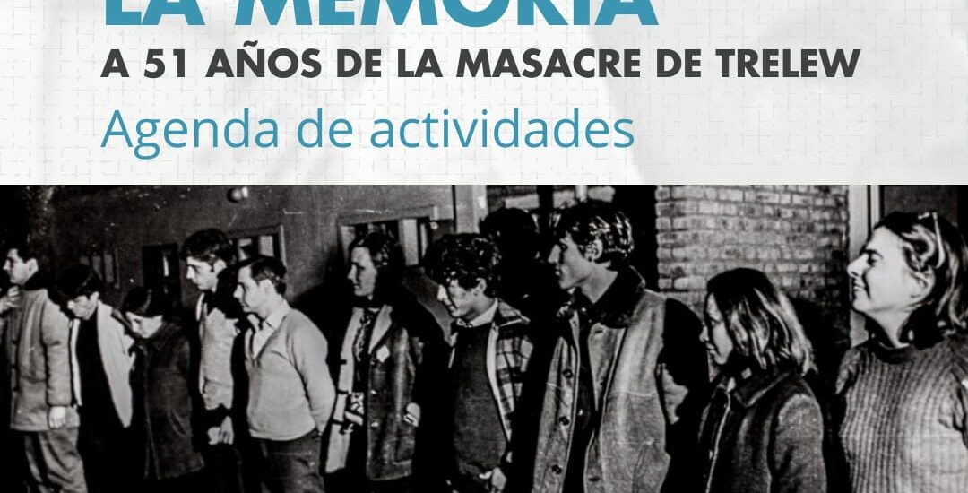 “Mes de Agosto”: Provincia informa la agenda de actividades que se lleva adelante en el Centro Cultural por la Memoria de Trelew