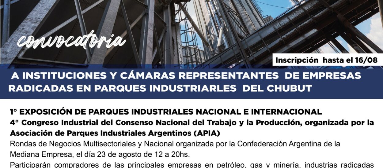 Provincia convoca al sector industrial a participar en Buenos Aires de la “1° Exposición de Parques Industriales Nacional e Internacional”