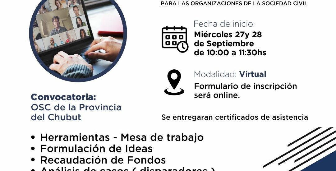 El Gobierno del Chubut invita a participar del Taller virtual “Participación Ciudadana y alternativas de financiamiento para OSC”