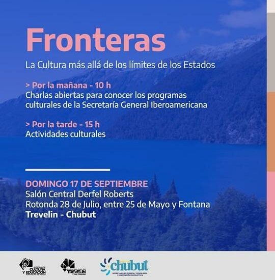 Programa Fronteras: Provincia, Nación y municipio realizan en Trevelin un encuentro artístico por la integración regional 