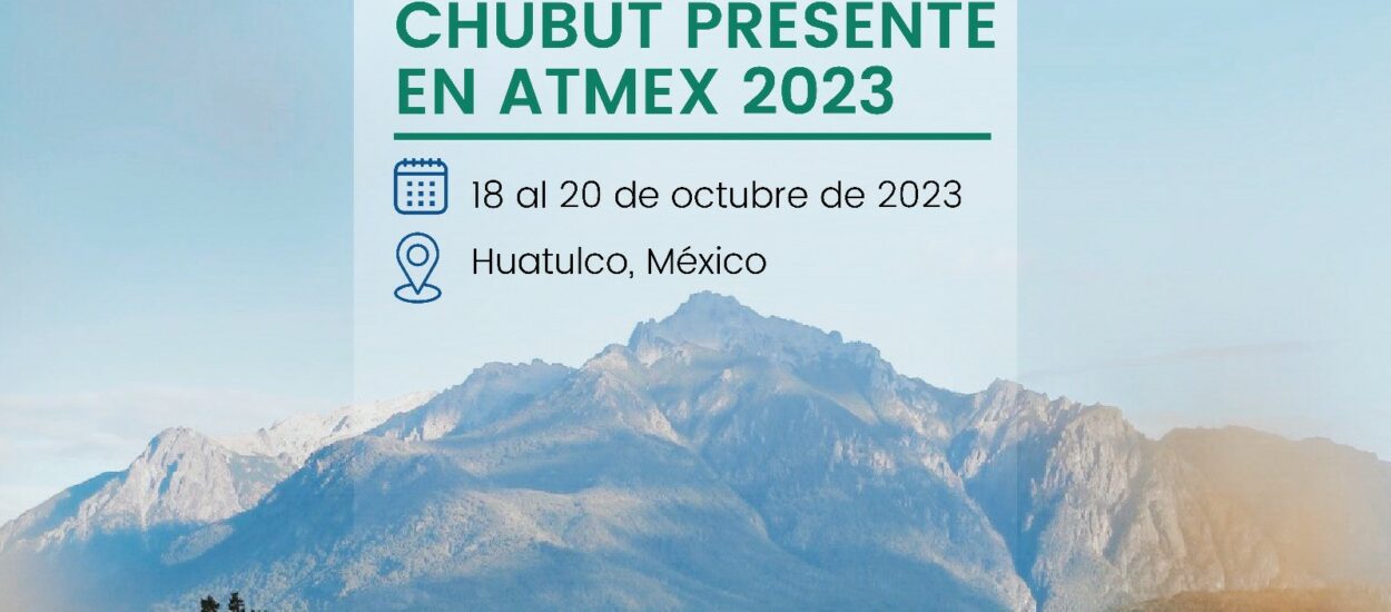 Los atractivos turísticos de Chubut llegarán a México para promocionar a la provincia como destino de naturaleza