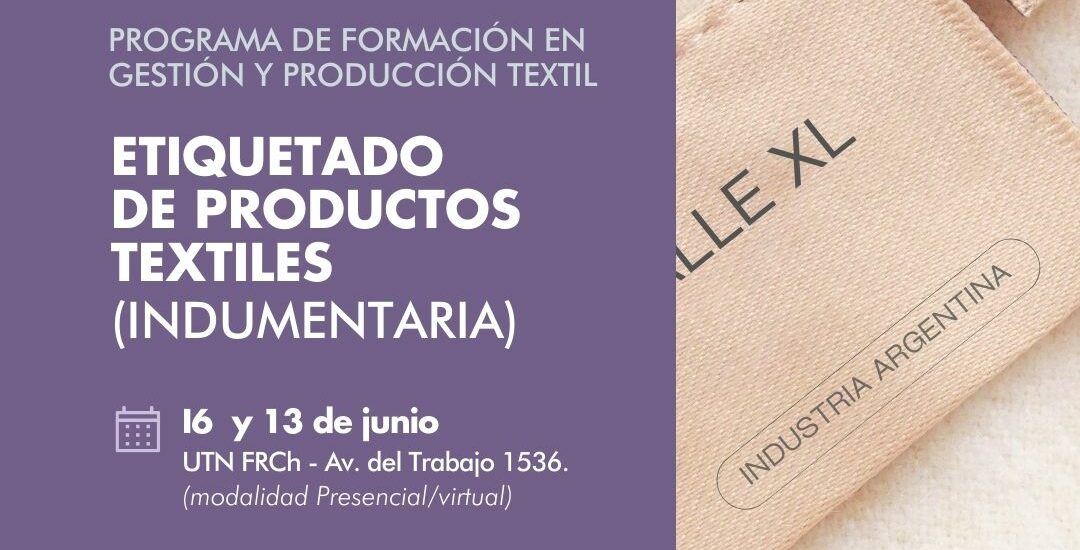 UTN CHUBUT LANZA EL PROGRAMA DE FORMACIÓN EN GESTIÓN Y PRODUCCIÓN TEXTIL