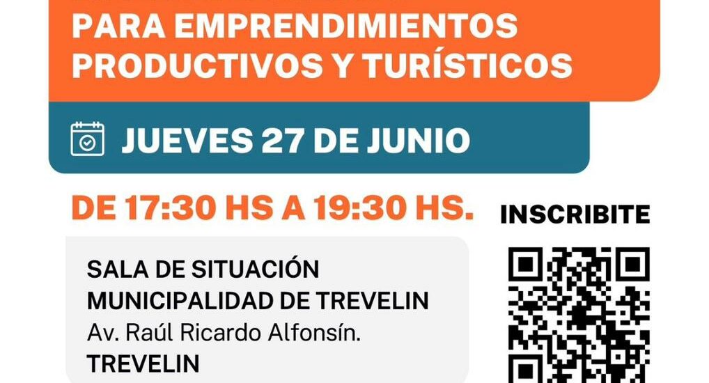 Provincia brindará en Trevelin charla informativa sobre líneas de crédito para emprendimientos productivos y turísticos