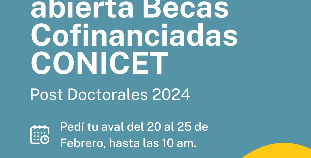 Formación e Investigación: está abierta la convocatoria para Becas Cofinanciadas Posdoctorales