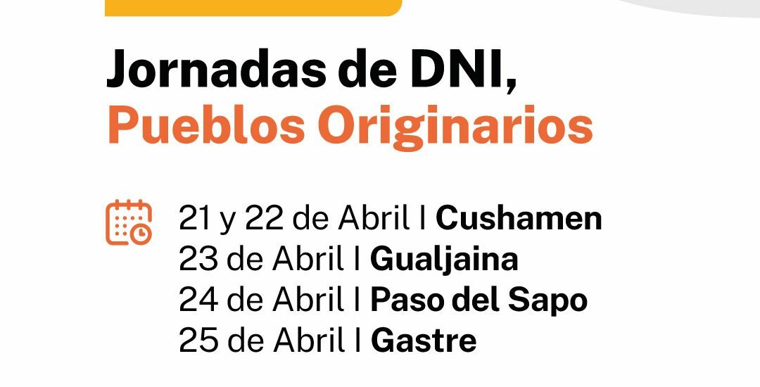 El Gobierno del Chubut realiza jornadas de DNI destinadas a comunidades de pueblos originarios del interior de la provincia