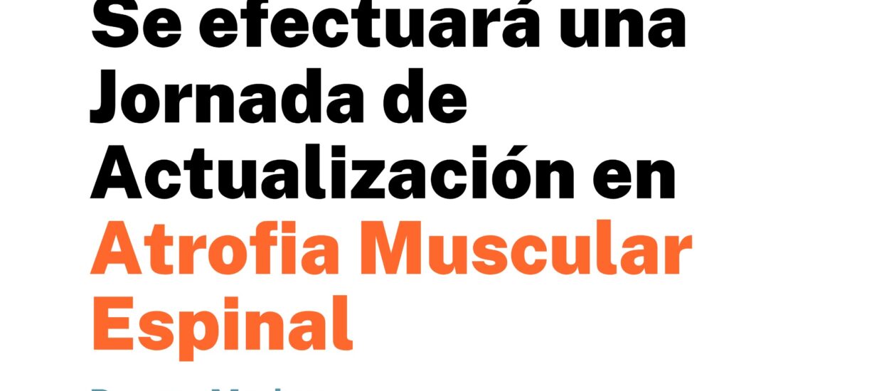 Provincia efectuará en Puerto Madryn una Jornada de Actualización en Atrofia Muscular Espinal