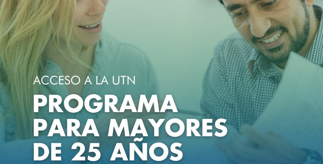 UTN Chubut abre las inscripciones al Programa Mayores de 25 sin secundario completo