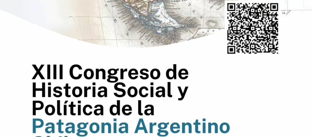Provincia y el municipio de Trevelin convocan a exponer en una nueva edición del Congreso de Historia Social y Política de la Patagonia Argentino Chilena